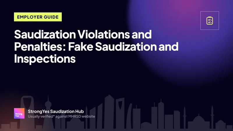 Saudization Violations and Penalties: Fake Saudization and Inspections: StrongYes Saudization Hub